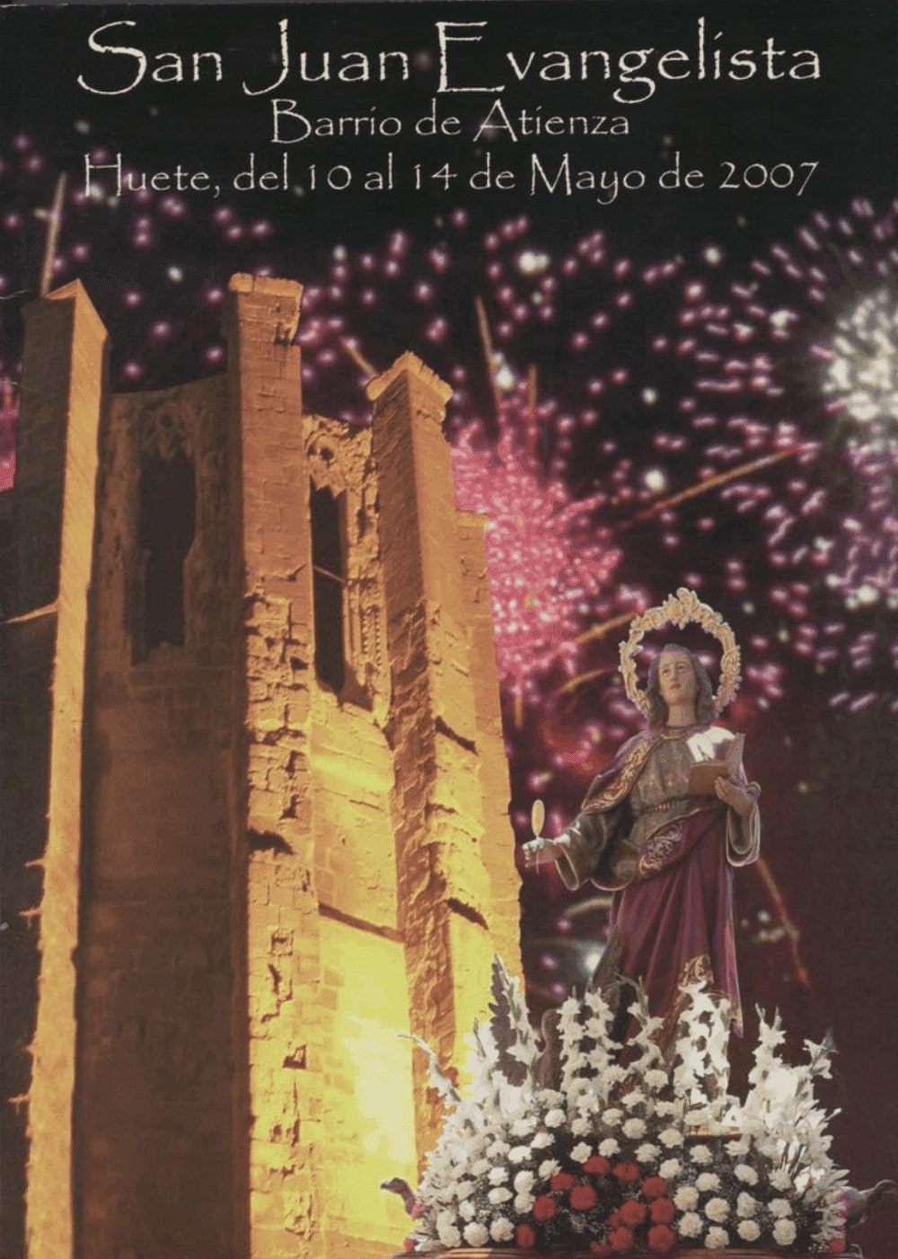 Fiestas de San Juan Evangelista y Santa Quiteria 2007 Huete